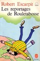  Achetez le livre d'occasion Les reportages de Rouletabosse de Robert Escarpit sur Livrenpoche.com 
