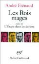  Achetez le livre d'occasion Les rois mages / L'étape dans la clairière / pour une plus haute flamme par le défi de André Frénaud sur Livrenpoche.com 