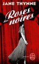  Achetez le livre d'occasion Les roses noires de Jane Thynne sur Livrenpoche.com 