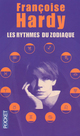  Achetez le livre d'occasion Les rythmes du zodiaque de Françoise Hardy sur Livrenpoche.com 