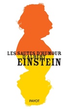  Achetez le livre d'occasion Les sautes d'humour d'Albert Einstein sur Livrenpoche.com 