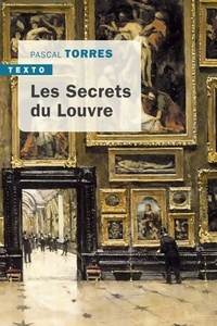  Achetez le livre d'occasion Les secrets du Louvre de Pascal Torres sur Livrenpoche.com 