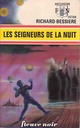  Achetez le livre d'occasion Les seigneurs de la nuit de Francois-Richard Bessière sur Livrenpoche.com 