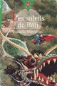  Achetez le livre d'occasion Les soleils de Bali de Danielle Martinigol sur Livrenpoche.com 