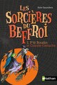  Achetez le livre d'occasion Les sorcières du Beffroi Tome I : P'tit Boudin et Grande Greluche de Kate Saunders sur Livrenpoche.com 