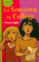  Achetez le livre d'occasion Les sorcières du collège Tome III : Chemins piégés de Marc Cantin sur Livrenpoche.com 