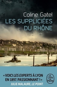  Achetez le livre d'occasion Les suppliciées du Rhône de Coline Gatel sur Livrenpoche.com 