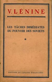  Achetez le livre d'occasion Les tâches immédiates du pouvoir des soviets de Vladimir Illitch Lénine sur Livrenpoche.com 