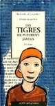  Achetez le livre d'occasion Les tigres ne pleurent jamais de Harm De Jonge sur Livrenpoche.com 