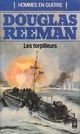  Achetez le livre d'occasion Les torpilleurs de Douglas Reeman sur Livrenpoche.com 