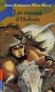  Achetez le livre d'occasion Les travaux d'Hercule de Anne-Catherine Vivet-Rémy sur Livrenpoche.com 