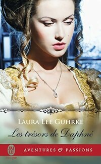  Achetez le livre d'occasion Les trésors de Daphné de Laura Lee Guhrke sur Livrenpoche.com 