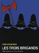 Achetez le livre d'occasion Les trois brigands de Tomi Ungerer sur Livrenpoche.com 