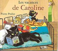  Achetez le livre d'occasion Les vacances de Caroline de Pierre Probst sur Livrenpoche.com 