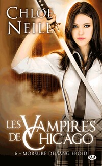  Achetez le livre d'occasion Les vampires de Chicago Tome VI : Morsure de sang froid de Chloe Neill sur Livrenpoche.com 