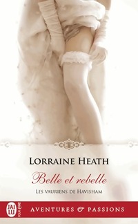  Achetez le livre d'occasion Les vauriens de Havisham Tome III : Belle et rebelle de Lorraine Heath sur Livrenpoche.com 