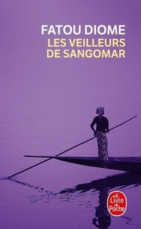  Achetez le livre d'occasion Les veilleurs de Sangomar de Fatou Diome sur Livrenpoche.com 