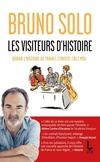  Achetez le livre d'occasion Les visiteurs d'Histoire : Quand l'histoire de France s'invite chez moi sur Livrenpoche.com 