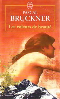  Achetez le livre d'occasion Les voleurs de beauté de Pascal Bruckner sur Livrenpoche.com 