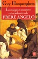  Achetez le livre d'occasion Les voyages et aventures extraordinaires du Frère Angelo de Guy Hocquenghem sur Livrenpoche.com 