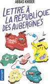  Achetez le livre d'occasion Lettre à la république des aubergines sur Livrenpoche.com 