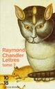  Achetez le livre d'occasion Lettres Tome II de Raymond Chandler sur Livrenpoche.com 