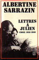  Achetez le livre d'occasion Lettres à Julien (choix, 1958-1960) de Albertine Sarrazin sur Livrenpoche.com 