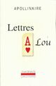  Achetez le livre d'occasion Lettres à Lou de Guillaume Apollinaire sur Livrenpoche.com 