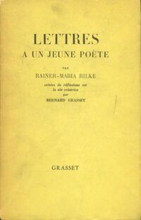  Achetez le livre d'occasion Lettres à un jeune poète / Réflexions sur la vie créatrice de Rainer Maria Rilke sur Livrenpoche.com 