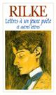  Achetez le livre d'occasion Lettres à un jeune poète et autres lettres de Rainer Maria Rilke sur Livrenpoche.com 