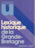  Achetez le livre d'occasion Lexique historique de la Grande-Bretagne sur Livrenpoche.com 