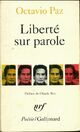  Achetez le livre d'occasion Liberté sur parole de Octavio Paz sur Livrenpoche.com 