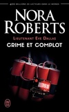  Achetez le livre d'occasion Lieutenant Eve Dallas Tome XLVII : Crime et complot sur Livrenpoche.com 