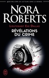  Achetez le livre d'occasion Lieutenant Eve Dallas Tome XLV : révélations du crime sur Livrenpoche.com 