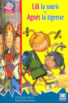  Achetez le livre d'occasion Lili la souris et Agnès la tigresse sur Livrenpoche.com 