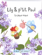  Achetez le livre d'occasion Lily & p'tit Paul : Le pique-nique sur Livrenpoche.com 