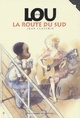  Achetez le livre d'occasion Little lou la route du sud - a partir de 8 ans de Jean Claverie sur Livrenpoche.com 