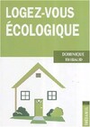  Achetez le livre d'occasion Logez-vous écologique sur Livrenpoche.com 