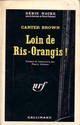  Achetez le livre d'occasion Loin de Ris-Orangis ! de Carter Brown sur Livrenpoche.com 