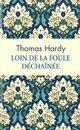  Achetez le livre d'occasion Loin de la foule déchaînée de Thomas Hardy sur Livrenpoche.com 
