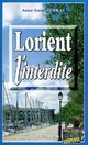  Achetez le livre d'occasion Lorient l'interdite de Anne-Soizic Loirat sur Livrenpoche.com 