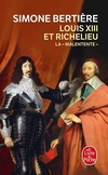  Achetez le livre d'occasion Louis XIII et Richelieu. La malentente sur Livrenpoche.com 