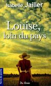  Achetez le livre d'occasion Louise, loin du pays sur Livrenpoche.com 