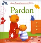  Achetez le livre d'occasion Lulu et Poupadi apprennent à dire... Pardon sur Livrenpoche.com 