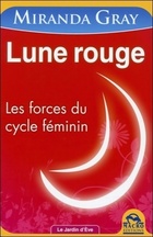  Achetez le livre d'occasion Lune rouge. Les forces du cycle féminin sur Livrenpoche.com 