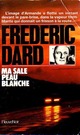  Achetez le livre d'occasion Ma sale peau blanche de Frédéric Dard sur Livrenpoche.com 