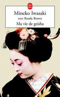  Achetez le livre d'occasion Ma vie de Geisha de Rande Iwasaki sur Livrenpoche.com 