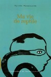  Achetez le livre d'occasion Ma vie de reptile sur Livrenpoche.com 