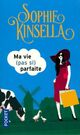  Achetez le livre d'occasion Ma vie (pas si) parfaite de Kinsella Sophie sur Livrenpoche.com 