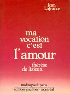  Achetez le livre d'occasion Ma vocation c'est l'amour / Thérèse de Lisieux sur Livrenpoche.com 